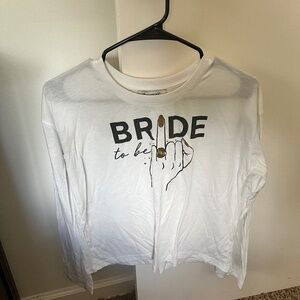 Bride To Be Shirt